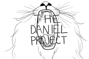 The image is the graphic of the Daniel Project sermon series. It features a black and white illustration of a lion opening his mouth wide with the words "The Daniel Project" in front of his mouth.